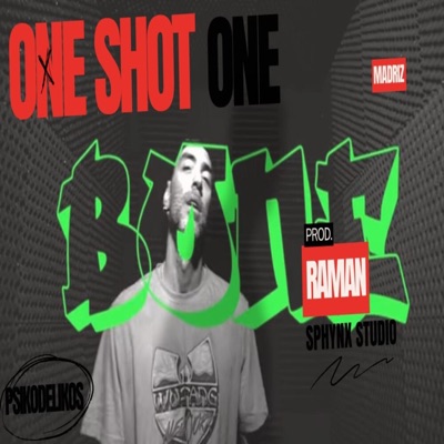 ONE SHOT ONE (feat. RAMAN A.K.A SKATEBEATZ) - Single