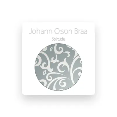 Ακούστε περιεχόμενο από Johann O:son Braa, παρακολουθήστε μουσικά βίντεο, διαβάστε το βιογραφικό, δείτε ημερομηνίες περιοδείας, και πολλά ακόμη!
