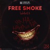 Free Smoke (feat. K5) - EP