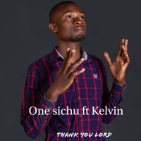Thank You Lord (feat. Kelvin) - Single - One Sichu