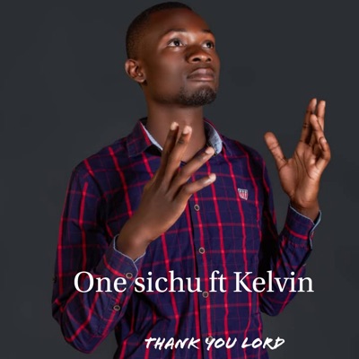 Thank You Lord (feat. Kelvin) - Single
