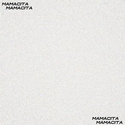 Mamacita - Single