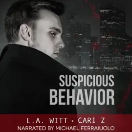 Suspicious Behavior: Bad Behavior, Book 2 (Unabridged)