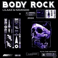 Body Rock - Single - LILAAX & NAVEGOD