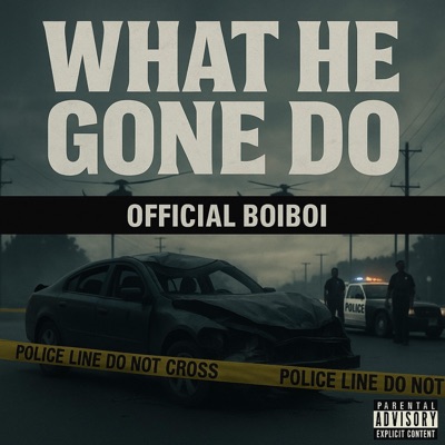What he gone do - Single