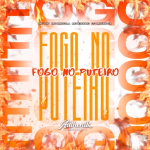 Fogo no Puteiro (feat. MC GW, Mc Kitinho & Mc Priscila)