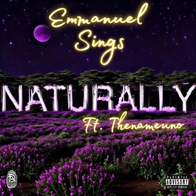 Naturally (feat. Thenameuno) - Single