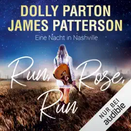 Run, Rose, Run: Eine Nacht in Nashville