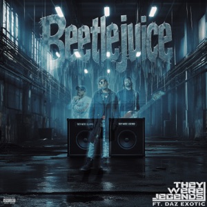 Beetlejuice (feat. Daz Exotic)