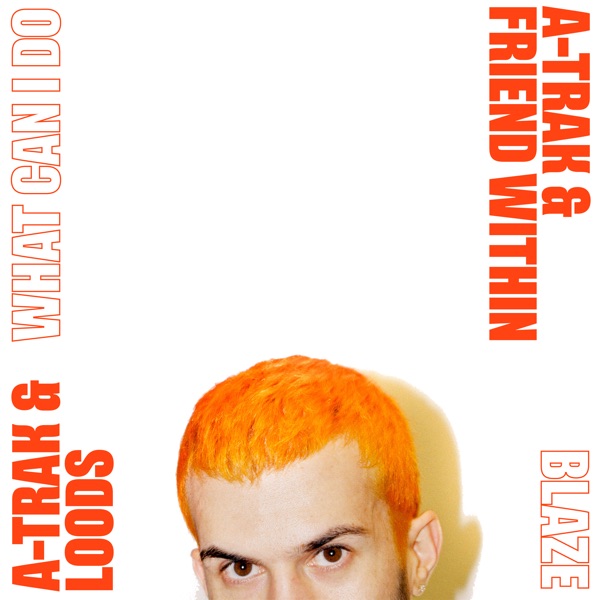 Blaze / What Can I Do - Single
