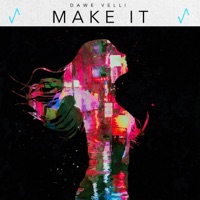 Make It - Single - Dawe Velli