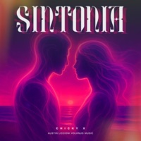 Sintonía (feat. Austin Liccioni, Volknus Music & Ta Company) - Single - Chicky X