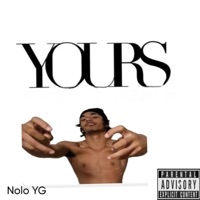 Yours) (Original audio) - Single - Nolo YG