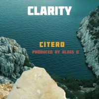 Clarity (feat. Klass D) - Single - Citero