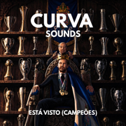 Está Visto (Campeões) - Curva.sounds