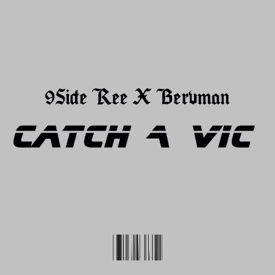 Catch A Vic (feat. 9Side Ree) - Single