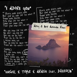 I Adore You (feat. Daecolm) [Argy & Mor Avrahami Remix]