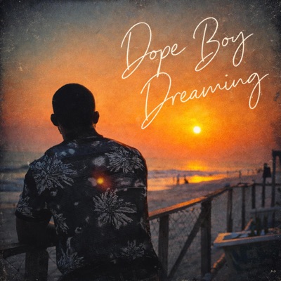Dope Boy Dreams - Single