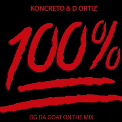 100 x 100to (feat. D Ortiz) - Single