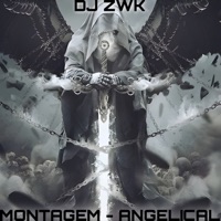 MONTAGEM ANGELICAL - Single - DJ BLK