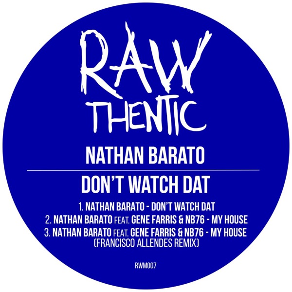 Don't Watch Dat (feat. Gene Farris & NB76) - Single