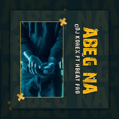 Abeg Nah (Remastered 2024) - Single