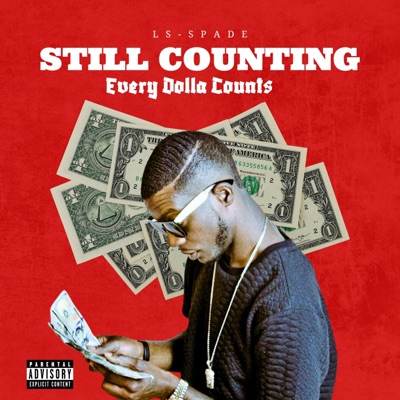 Still Counting (Every Dolla Counts)