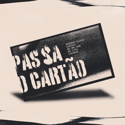 Passa o Cartao (feat. Mc Mr. Bim) - Single