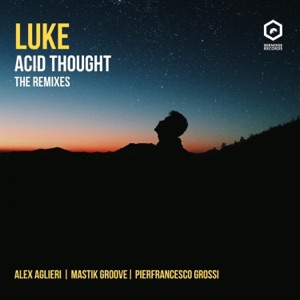 Acid Thought (The Remixes) - Single