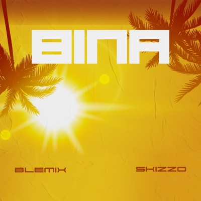 BINA (feat. Skizzo) - Single