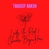 Lady In Red  Choori Baji Hai - Single