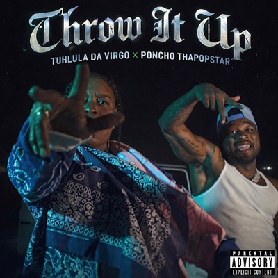 Throw It Up (feat. Poncho Thapopstar) - Single