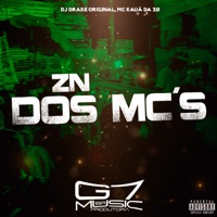 Zn dos Mc's - Single - DJ DRAKE ORIGINAL & MC KAUÃ DA ZØ
