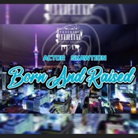 Born And Raised (feat. Actor) - Single - Skawtion