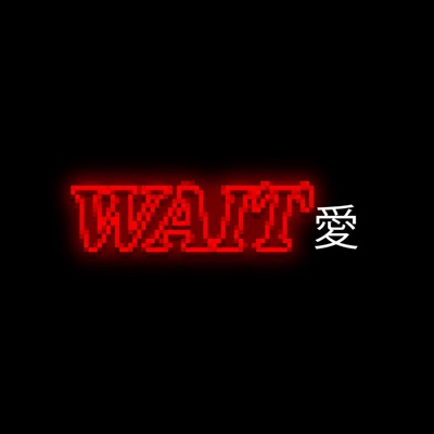 WAIT - Single