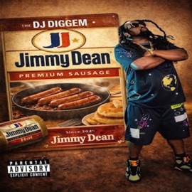 Jimmy Dean DJ Diggem 305