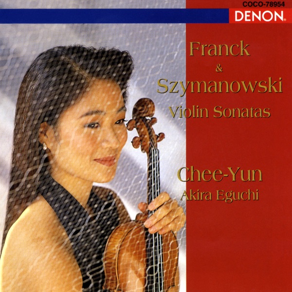 Franck & Szymanowski: Violin Sonatas