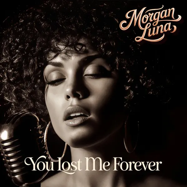 You Lost Me Forever — Morgan Luna