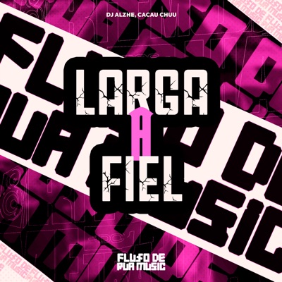 Larga a Fiel - Single