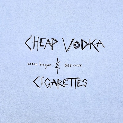 cheap vodka & cigarettes (feat. SEB.COVE) - Single