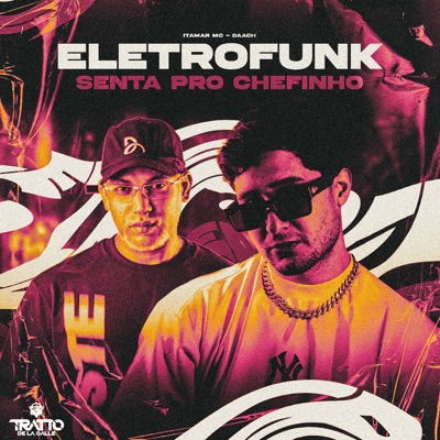 Eletrofunk Senta pro Chefinho - Single
