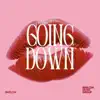 GOING DOWN