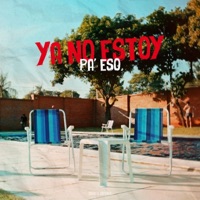 YA NO ESTOY PA' ESO (feat. DAFRAES) - Single - Kicho