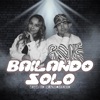 Bailando solo - Single