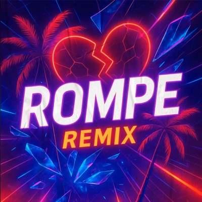 Rompe (feat. Xylon Leander & Dhayos) [Remix] - Single