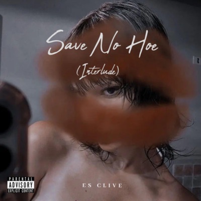 Save No Hoe (Interlude) - Single