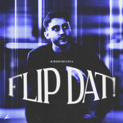 Flip Dat! - Single