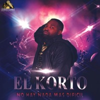 No hay nada mas difícil - Single - El Korto