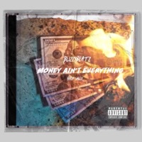 Money Ain't anything - Single - Blizzybeatz