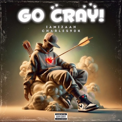 Go Cray (feat. Charles90k) - Single